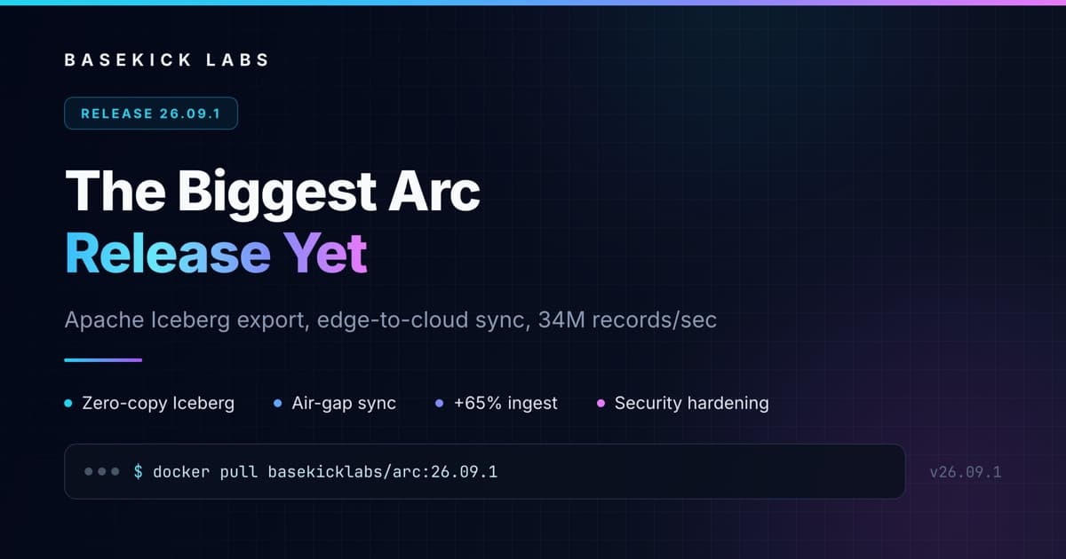 Arc 26.09.1: Iceberg Export, Edge Sync, 34M Records/Sec