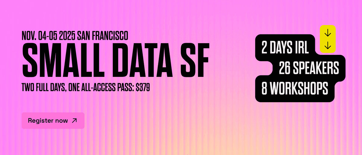 We're Heading to Small Data San Francisco 2025!